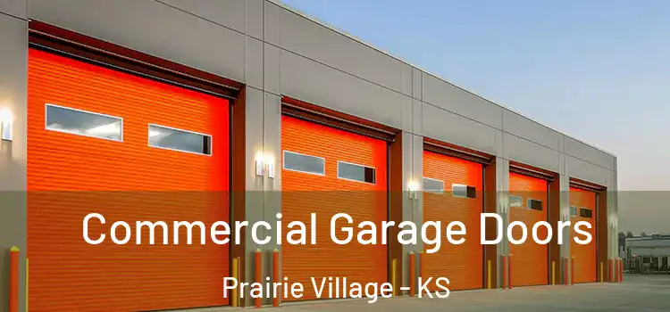  Commercial Garage Doors Prairie Village - KS
