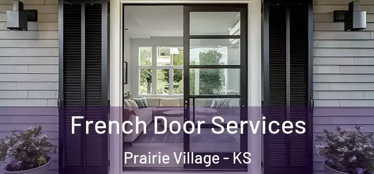 French Door Services Prairie Village - KS