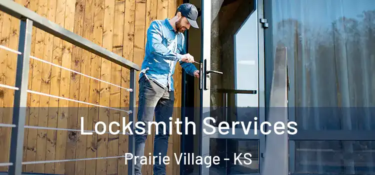 Locksmith Services Prairie Village - KS