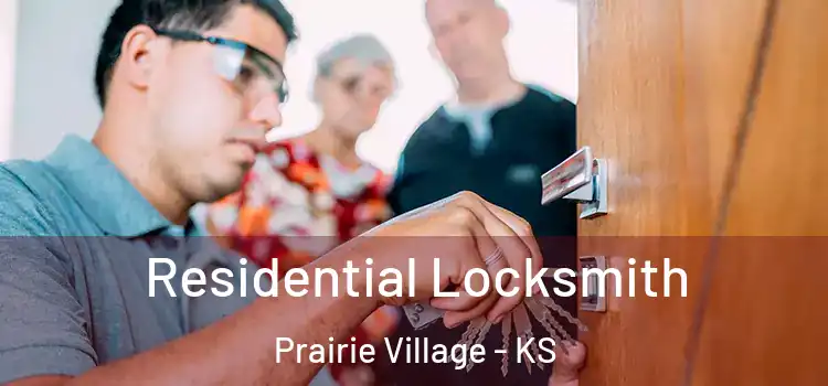 Residential Locksmith Prairie Village - KS