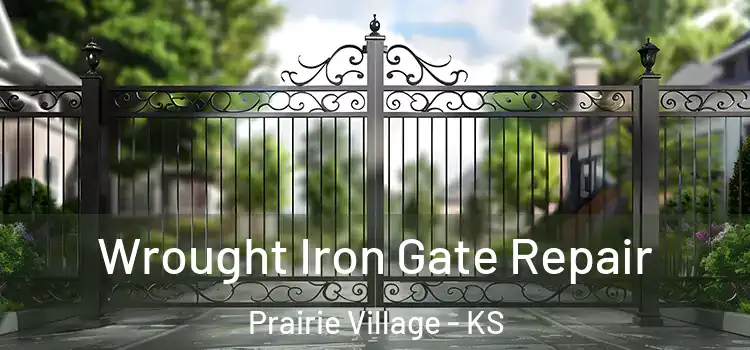Wrought Iron Gate Repair Prairie Village - KS
